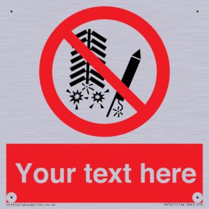 Custom prohibition Do not set off fireworks